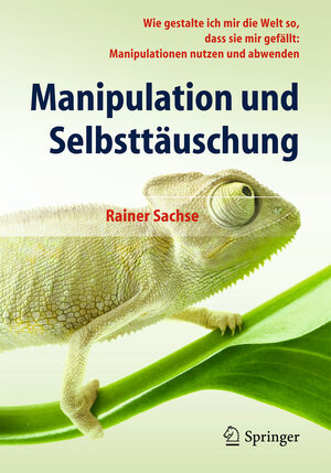 Buchcover Manipulation und Selbsttäuschung | Rainer Sachse | EAN 9783642548222 | ISBN 3-642-54822-9 | ISBN 978-3-642-54822-2