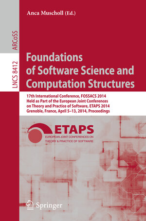 Buchcover Foundations of Software Science and Computation Structures | EAN 9783642548307 | ISBN 3-642-54830-X | ISBN 978-3-642-54830-7