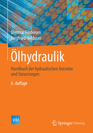 Buchcover Ölhydraulik | Dietmar Findeisen | EAN 9783642549090 | ISBN 3-642-54909-8 | ISBN 978-3-642-54909-0
