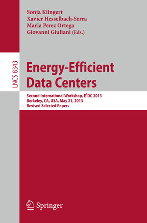 Buchcover Energy-Efficient Data Centers  | EAN 9783642551499 | ISBN 3-642-55149-1 | ISBN 978-3-642-55149-9
