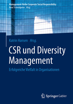 Buchcover CSR und Diversity Management  | EAN 9783642552335 | ISBN 3-642-55233-1 | ISBN 978-3-642-55233-5