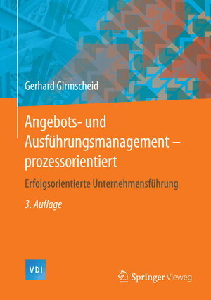 Buchcover Angebots- und Ausführungsmanagement-prozessorientiert | Gerhard Girmscheid | EAN 9783642552915 | ISBN 3-642-55291-9 | ISBN 978-3-642-55291-5