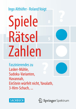 Buchcover Spiele, Rätsel, Zahlen | Ingo Althöfer | EAN 9783642553011 | ISBN 3-642-55301-X | ISBN 978-3-642-55301-1