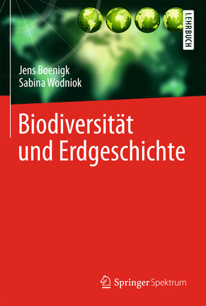 Buchcover Biodiversität und Erdgeschichte | Jens Boenigk | EAN 9783642553882 | ISBN 3-642-55388-5 | ISBN 978-3-642-55388-2