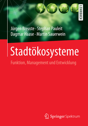 Buchcover Stadtökosysteme | Jürgen Breuste | EAN 9783642554339 | ISBN 3-642-55433-4 | ISBN 978-3-642-55433-9