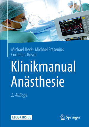 Buchcover Klinikmanual Anästhesie | Michael Heck | EAN 9783642554391 | ISBN 3-642-55439-3 | ISBN 978-3-642-55439-1