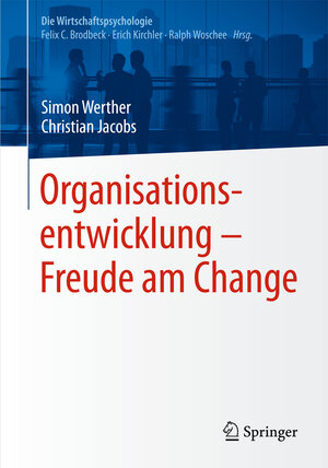 Buchcover Organisationsentwicklung – Freude am Change | Simon Werther | EAN 9783642554414 | ISBN 3-642-55441-5 | ISBN 978-3-642-55441-4