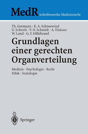 Buchcover Grundlagen einer gerechten Organverteilung | Thomas Gutmann | EAN 9783642555497 | ISBN 3-642-55549-7 | ISBN 978-3-642-55549-7