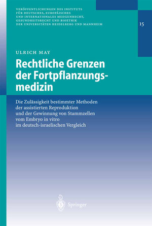 Buchcover Rechtliche Grenzen der Fortpflanzungsmedizin | Ulrich May | EAN 9783642555510 | ISBN 3-642-55551-9 | ISBN 978-3-642-55551-0