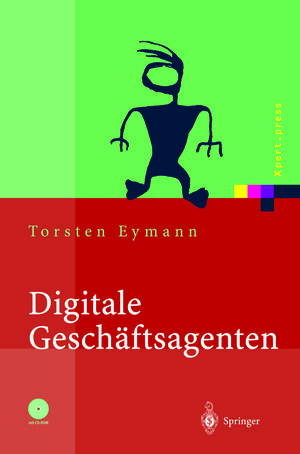 Buchcover Digitale Geschäftsagenten | Torsten Eymann | EAN 9783642556227 | ISBN 3-642-55622-1 | ISBN 978-3-642-55622-7