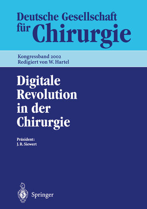 Buchcover Digitale Revolution in der Chirurgie  | EAN 9783642557156 | ISBN 3-642-55715-5 | ISBN 978-3-642-55715-6