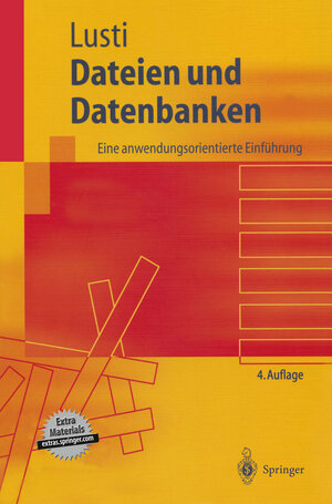 Buchcover Dateien und Datenbanken | Markus Lusti | EAN 9783642557415 | ISBN 3-642-55741-4 | ISBN 978-3-642-55741-5