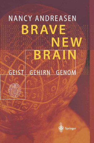 Buchcover Brave New Brain | Nancy C. Andreasen | EAN 9783642559518 | ISBN 3-642-55951-4 | ISBN 978-3-642-55951-8