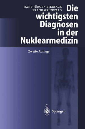 Buchcover Die wichtigsten Diagnosen in der Nuklearmedizin  | EAN 9783642559648 | ISBN 3-642-55964-6 | ISBN 978-3-642-55964-8