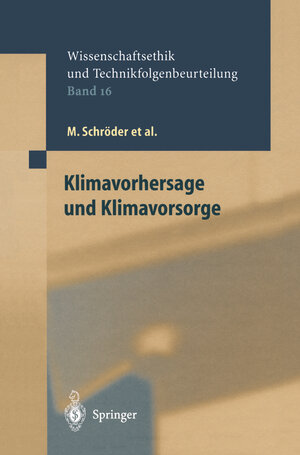 Buchcover Klimavorhersage und Klimavorsorge | M. Schröder | EAN 9783642559815 | ISBN 3-642-55981-6 | ISBN 978-3-642-55981-5