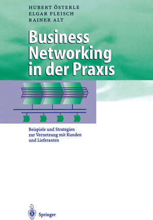 Buchcover Business Networking in der Praxis | Hubert Österle | EAN 9783642562211 | ISBN 3-642-56221-3 | ISBN 978-3-642-56221-1