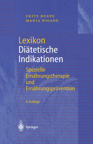 Buchcover Lexikon Diätetische Indikationen | Fritz Heepe | EAN 9783642562433 | ISBN 3-642-56243-4 | ISBN 978-3-642-56243-3