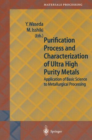Buchcover Purification Process and Characterization of Ultra High Purity Metals  | EAN 9783642562556 | ISBN 3-642-56255-8 | ISBN 978-3-642-56255-6