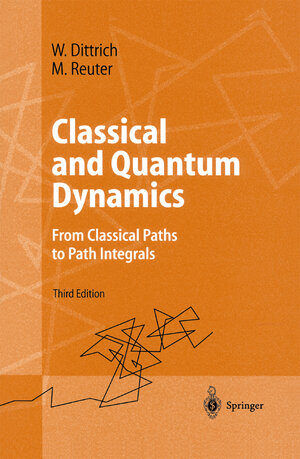Buchcover Classical and Quantum Dynamics | Walter Dittrich | EAN 9783642564307 | ISBN 3-642-56430-5 | ISBN 978-3-642-56430-7