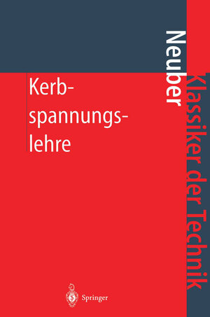 Buchcover Kerbspannungslehre | Heinz Neuber | EAN 9783642567933 | ISBN 3-642-56793-2 | ISBN 978-3-642-56793-3