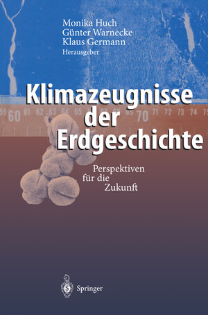 Buchcover Klimazeugnisse der Erdgeschichte  | EAN 9783642568169 | ISBN 3-642-56816-5 | ISBN 978-3-642-56816-9