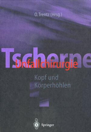 Buchcover Tscherne Unfallchirurgie  | EAN 9783642569418 | ISBN 3-642-56941-2 | ISBN 978-3-642-56941-8