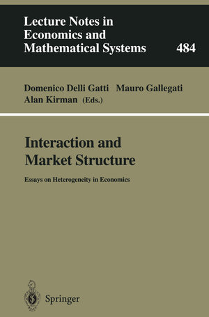 Buchcover Interaction and Market Structure  | EAN 9783642570056 | ISBN 3-642-57005-4 | ISBN 978-3-642-57005-6