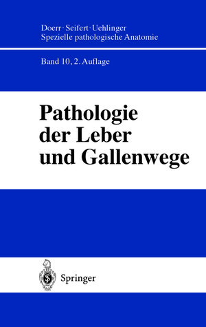 Buchcover Pathologie der Leber und Gallenwege | H. Denk | EAN 9783642570360 | ISBN 3-642-57036-4 | ISBN 978-3-642-57036-0