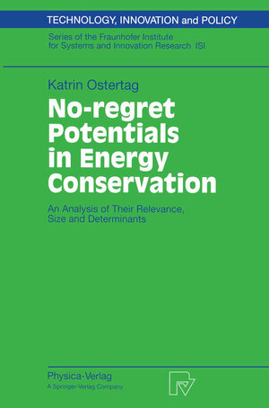 Buchcover No-regret Potentials in Energy Conservation | Katrin Ostertag | EAN 9783642573422 | ISBN 3-642-57342-8 | ISBN 978-3-642-57342-2