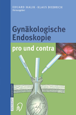 Buchcover Gynäkologische Endoskopie pro und contra  | EAN 9783642574405 | ISBN 3-642-57440-8 | ISBN 978-3-642-57440-5