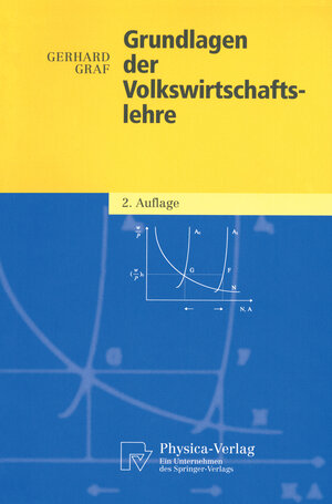 Buchcover Grundlagen der Volkswirtschaftslehre | Gerhard Graf | EAN 9783642574511 | ISBN 3-642-57451-3 | ISBN 978-3-642-57451-1