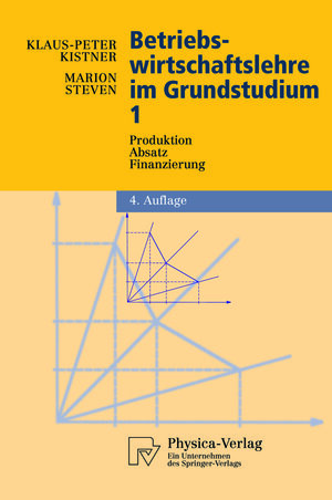 Buchcover Betriebswirtschaftslehre im Grundstudium | Klaus-Peter Kistner | EAN 9783642574528 | ISBN 3-642-57452-1 | ISBN 978-3-642-57452-8