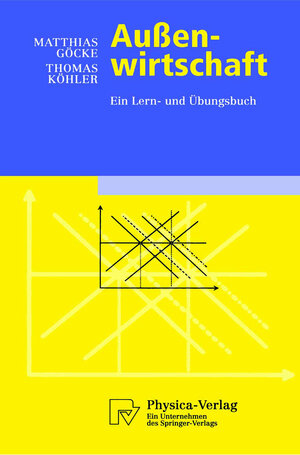 Buchcover Außenwirtschaft | Matthias Göcke | EAN 9783642575013 | ISBN 3-642-57501-3 | ISBN 978-3-642-57501-3