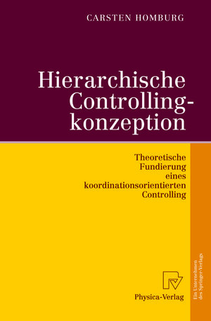 Buchcover Hierarchische Controllingkonzeption | Carsten Homburg | EAN 9783642575518 | ISBN 3-642-57551-X | ISBN 978-3-642-57551-8