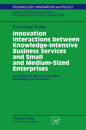 Buchcover Innovation Interactions Between Knowledge-Intensive Business Services And Small And Medium-Sized Enterprises | Emmanuel Muller | EAN 9783642575686 | ISBN 3-642-57568-4 | ISBN 978-3-642-57568-6