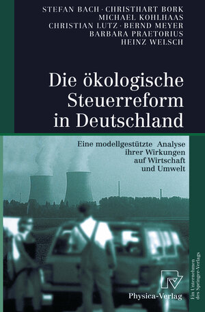 Buchcover Die ökologische Steuerreform in Deutschland | Stefan Bach | EAN 9783642576058 | ISBN 3-642-57605-2 | ISBN 978-3-642-57605-8