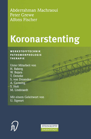 Buchcover Koronarstenting | A. Machraoui | EAN 9783642576379 | ISBN 3-642-57637-0 | ISBN 978-3-642-57637-9