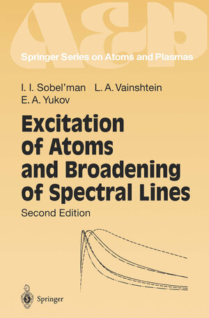Buchcover Excitation of Atoms and Broadening of Spectral Lines | Igor I. Sobel'man | EAN 9783642578250 | ISBN 3-642-57825-X | ISBN 978-3-642-57825-0