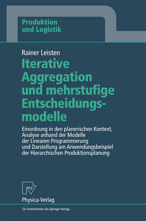 Buchcover Iterative Aggregation und mehrstufige Entscheidungsmodelle | Rainer Leisten | EAN 9783642578755 | ISBN 3-642-57875-6 | ISBN 978-3-642-57875-5