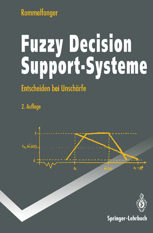 Buchcover Fuzzy Decision Support-Systeme | Heinrich Rommelfanger | EAN 9783642579295 | ISBN 3-642-57929-9 | ISBN 978-3-642-57929-5