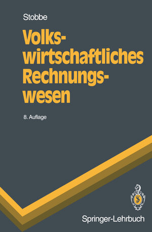 Buchcover Volkswirtschaftliches Rechnungswesen | Alfred Stobbe | EAN 9783642579417 | ISBN 3-642-57941-8 | ISBN 978-3-642-57941-7