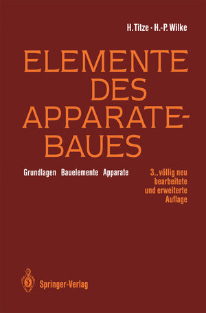 Buchcover Elemente des Apparatebaues | Hubert Titze | EAN 9783642581199 | ISBN 3-642-58119-6 | ISBN 978-3-642-58119-9