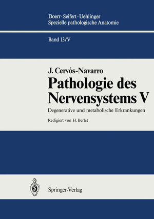 Buchcover Pathologie des Nervensystems V | J. Cervos-Navarro | EAN 9783642581861 | ISBN 3-642-58186-2 | ISBN 978-3-642-58186-1