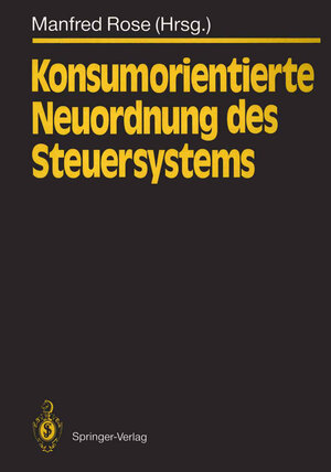 Buchcover Konsumorientierte Neuordnung des Steuersystems  | EAN 9783642582219 | ISBN 3-642-58221-4 | ISBN 978-3-642-58221-9