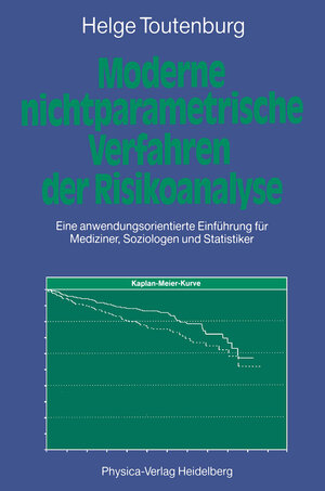 Buchcover Moderne Nichtparametrische Verfahren der Risikoanalyse | Helge Toutenburg | EAN 9783642582462 | ISBN 3-642-58246-X | ISBN 978-3-642-58246-2