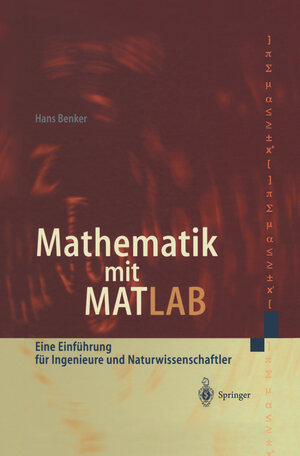 Buchcover Mathematik mit MATLAB | Hans Benker | EAN 9783642583322 | ISBN 3-642-58332-6 | ISBN 978-3-642-58332-2