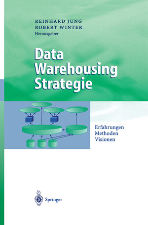 Buchcover Data Warehousing Strategie  | EAN 9783642583506 | ISBN 3-642-58350-4 | ISBN 978-3-642-58350-6