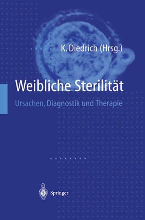 Buchcover Weibliche Sterilität  | EAN 9783642587382 | ISBN 3-642-58738-0 | ISBN 978-3-642-58738-2