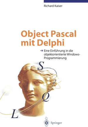 Buchcover Object Pascal mit Delphi | Richard Kaiser | EAN 9783642591211 | ISBN 3-642-59121-3 | ISBN 978-3-642-59121-1