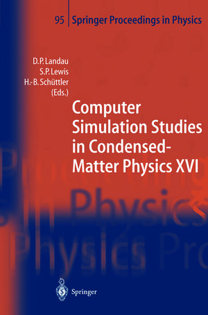Buchcover Computer Simulation Studies in Condensed-Matter Physics XVI | EAN 9783642592935 | ISBN 3-642-59293-7 | ISBN 978-3-642-59293-5